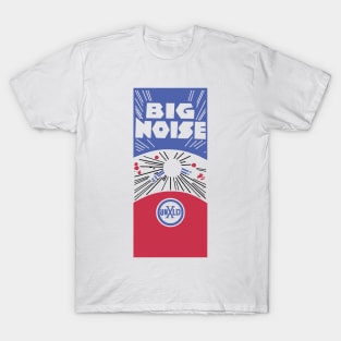 Big Noise firecrackers T-Shirt